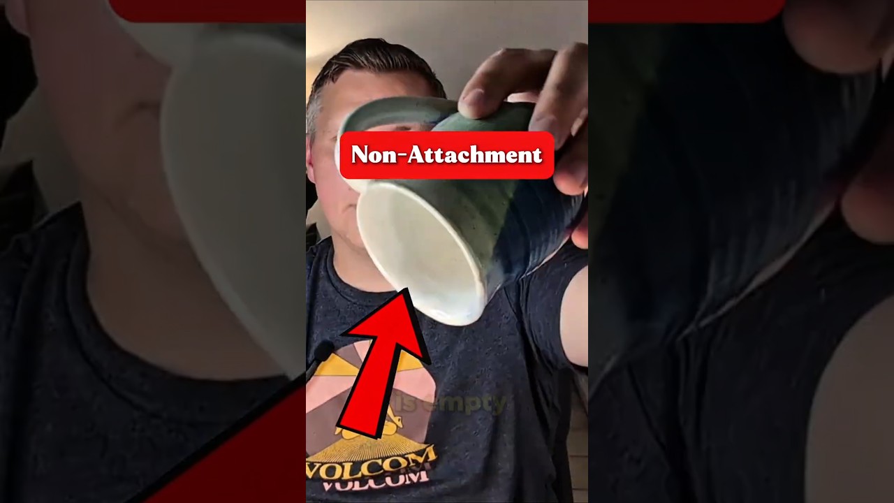 Buddhism: Non-Attachment