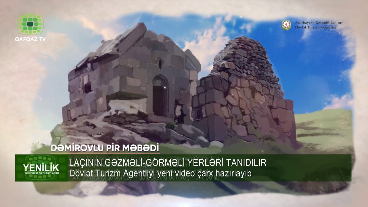 LAÇININ GƏZMƏLİ-GÖRMƏLİ YERLƏRİ TANIDILIR