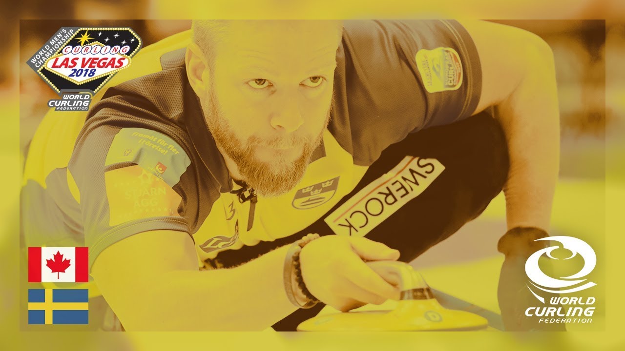 Canada v Sweden - Round-robin - 361º World Men's Curling Championship 2018
