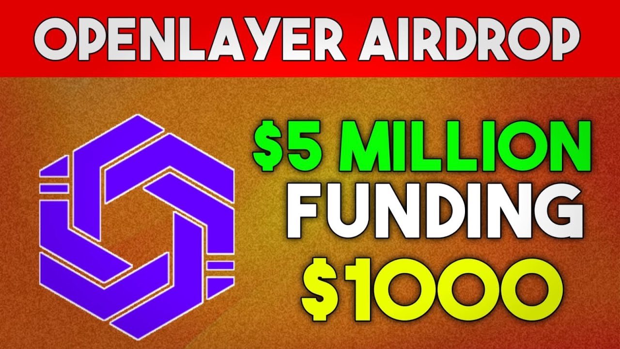 OpenLayer airdrop 5 Million Funding