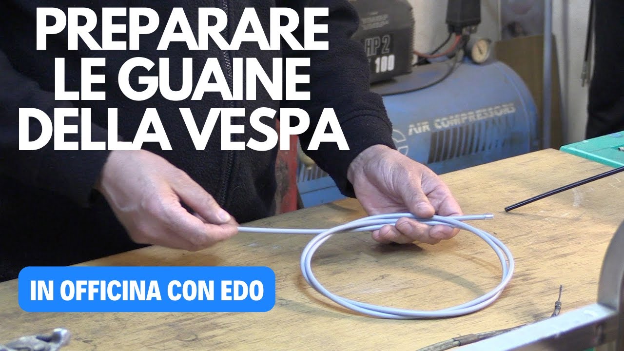 Preparare le guaine per la Vespa