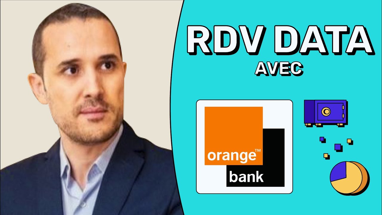 Rendez vous Data avec Orange Bank : Comment la data science s'invite dans le secteur bancaire ?