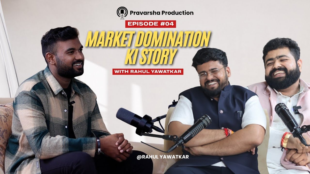 MARKET DOMINATION KI STORY  || Ft.Aayush Girothiya and Vaibhav Girothiya || RAHUL YAWATKAR.