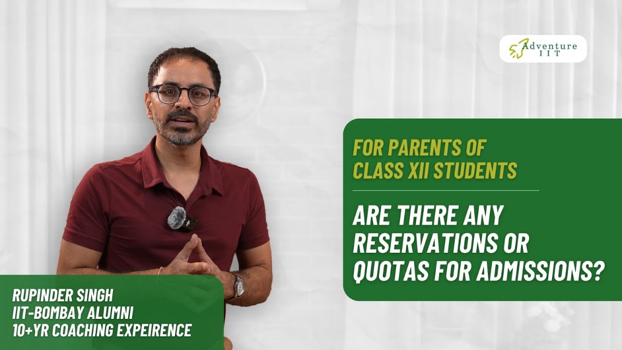 Are there any reservations / quotas for IIT admissions? | A Must-Know JEE Guide for 12th Std Parents