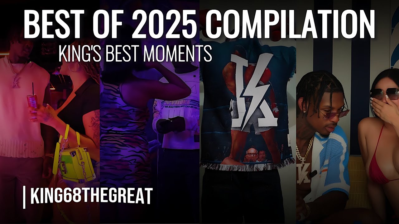 KIng68TheGreats Best Moments of 2025