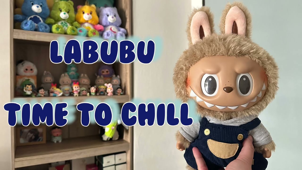 Unboxing Labubu Time To Chill