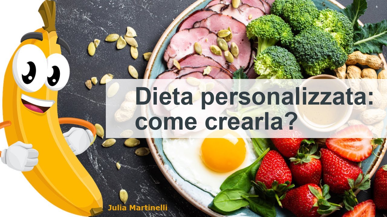 Dieta personalizzata: come crearla?