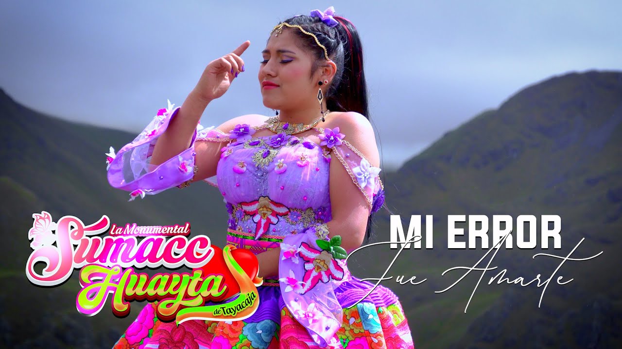SUMACC HUAYTA DE TAYACAJA  - PRIMICIA 2022  - MI ERROR FUE AMARTE