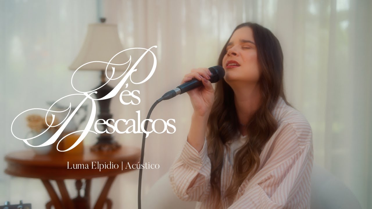 Luma Elpidio - PÉS DESCALÇOS (Acústico)