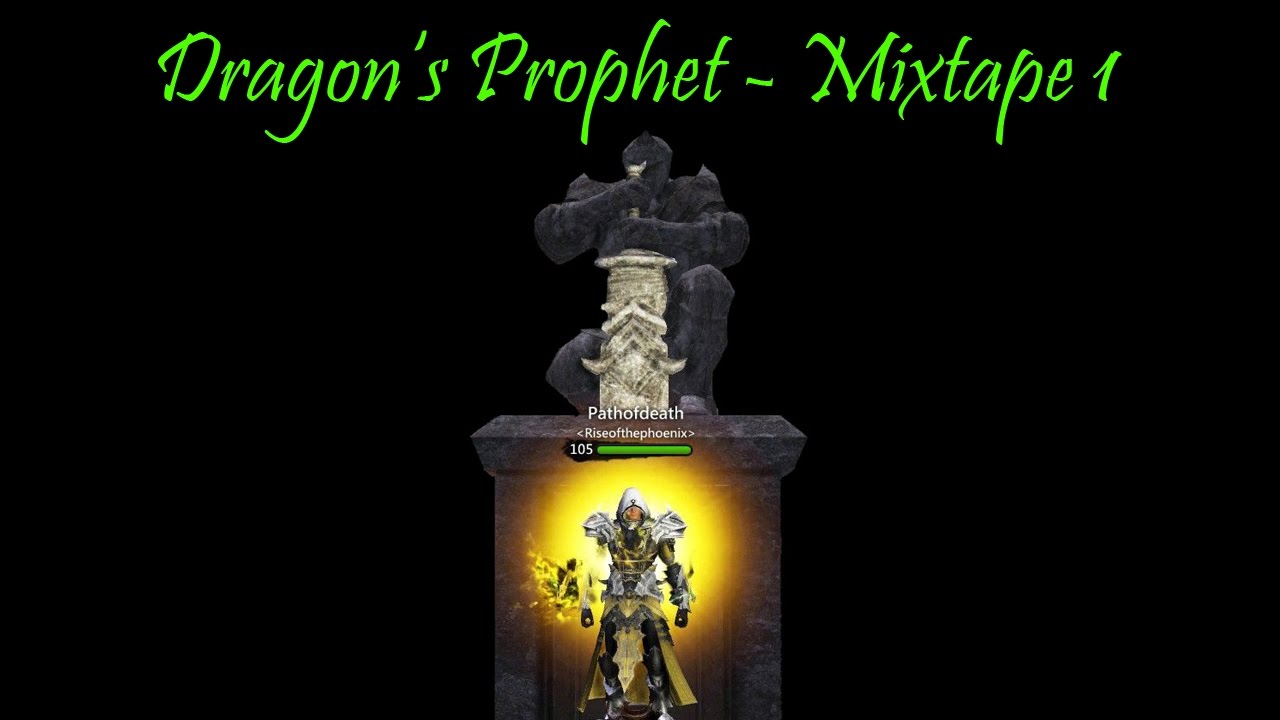Dragon's Prophet - Mixtape 1