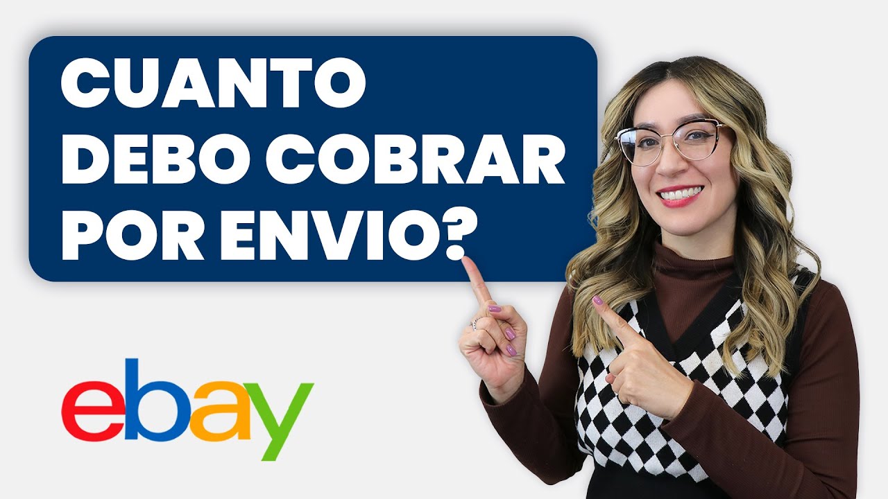 Cómo Determinar El Precio De Envío En Ebay | ¿Cuánto Debo Cobrar Por El Envío?