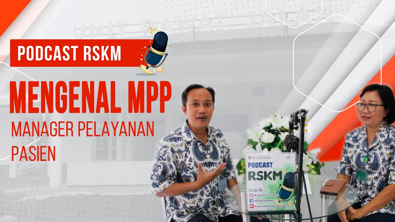 Mengenal MPP (Management Pelayanan Pasien) di Rumah Sakit Kristen Mojowarno