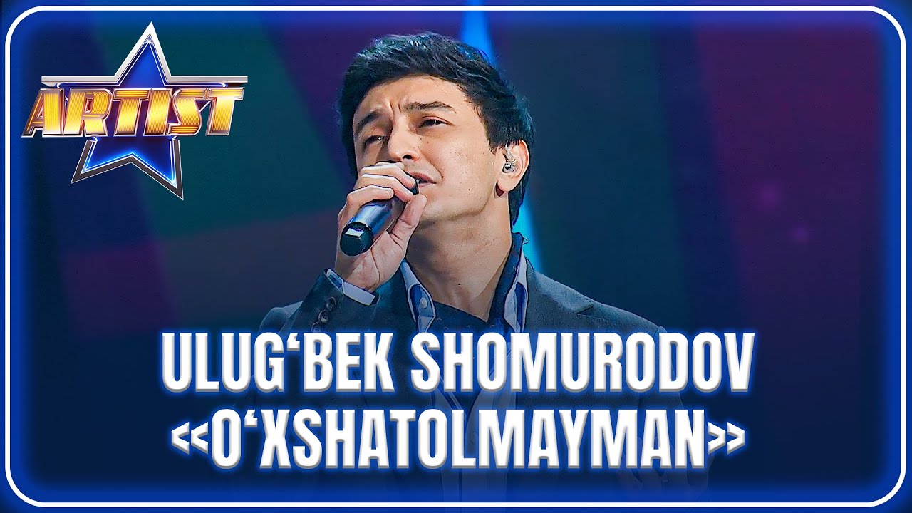 ARTIST SUPER MAVSUM - ULUG‘BEK SHOMURODOV | O‘XSHATOLMAYMAN - YAHYOBEK MO‘MINOV
