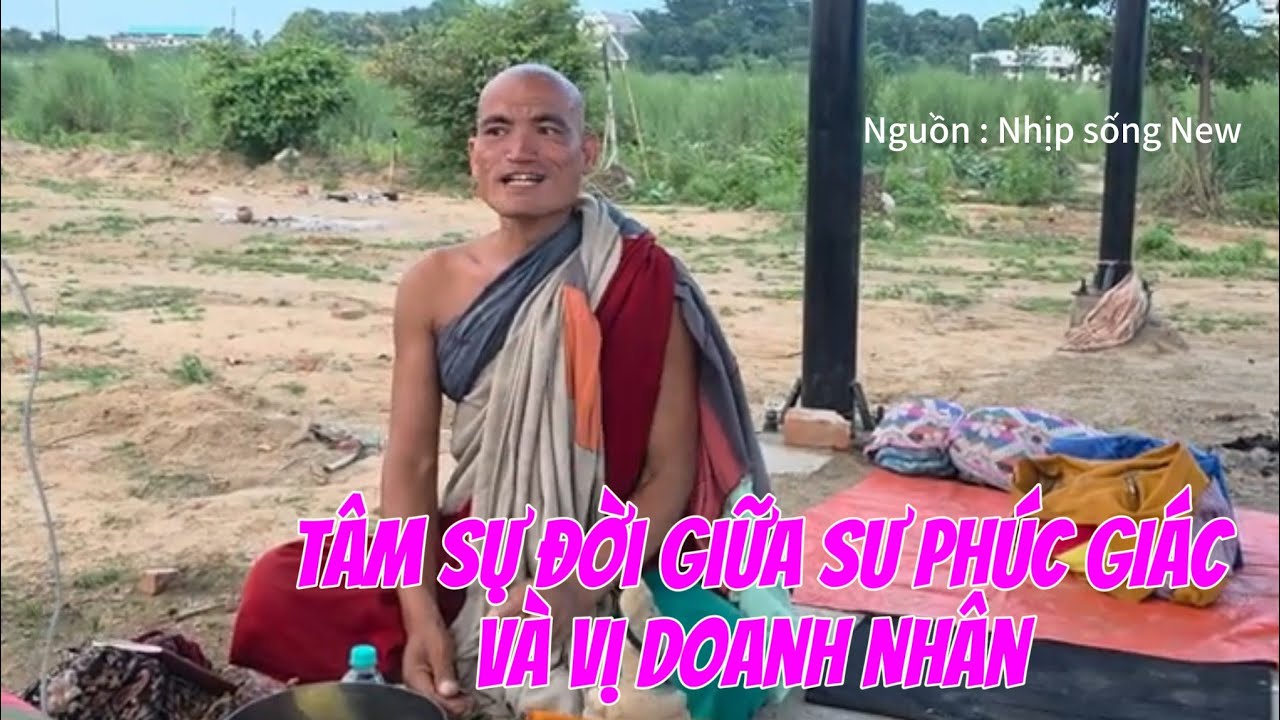 Trò chuyện Đời giữa sư PHÚC GIÁC và vị Doanh Nhân nguồn Nhịp Sống New #suminhtue #phucgiac #minhtue