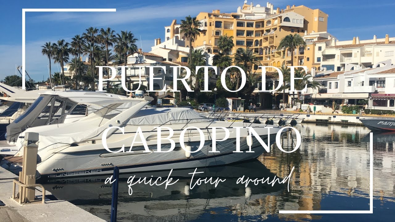 A quick tour around Puerto de Cabopino, Marbella 🛥