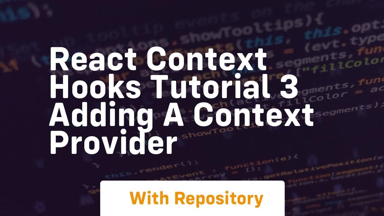 react context hooks tutorial 3 adding a context provider