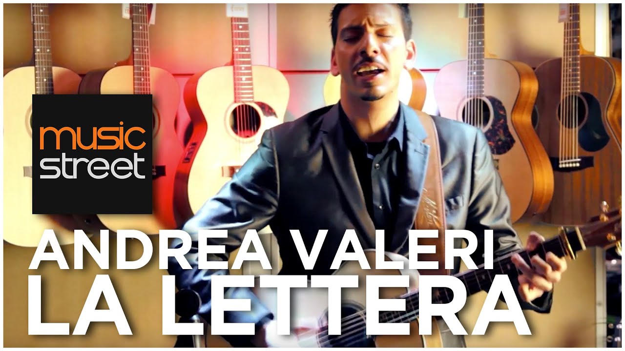 Music Street Presents: Andrea Valeri - La Lettera