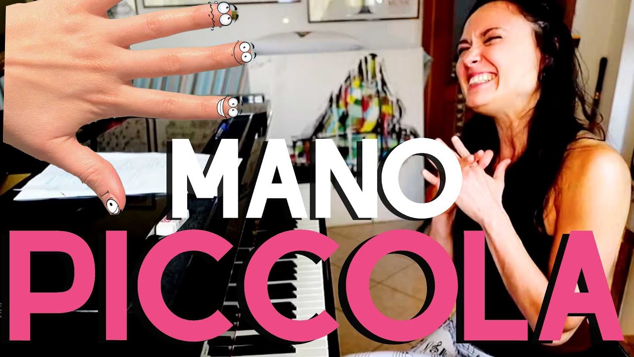 MANI PICCOLE AL PIANO: COME FARE? Guida completa per renderla FLESSIBILE