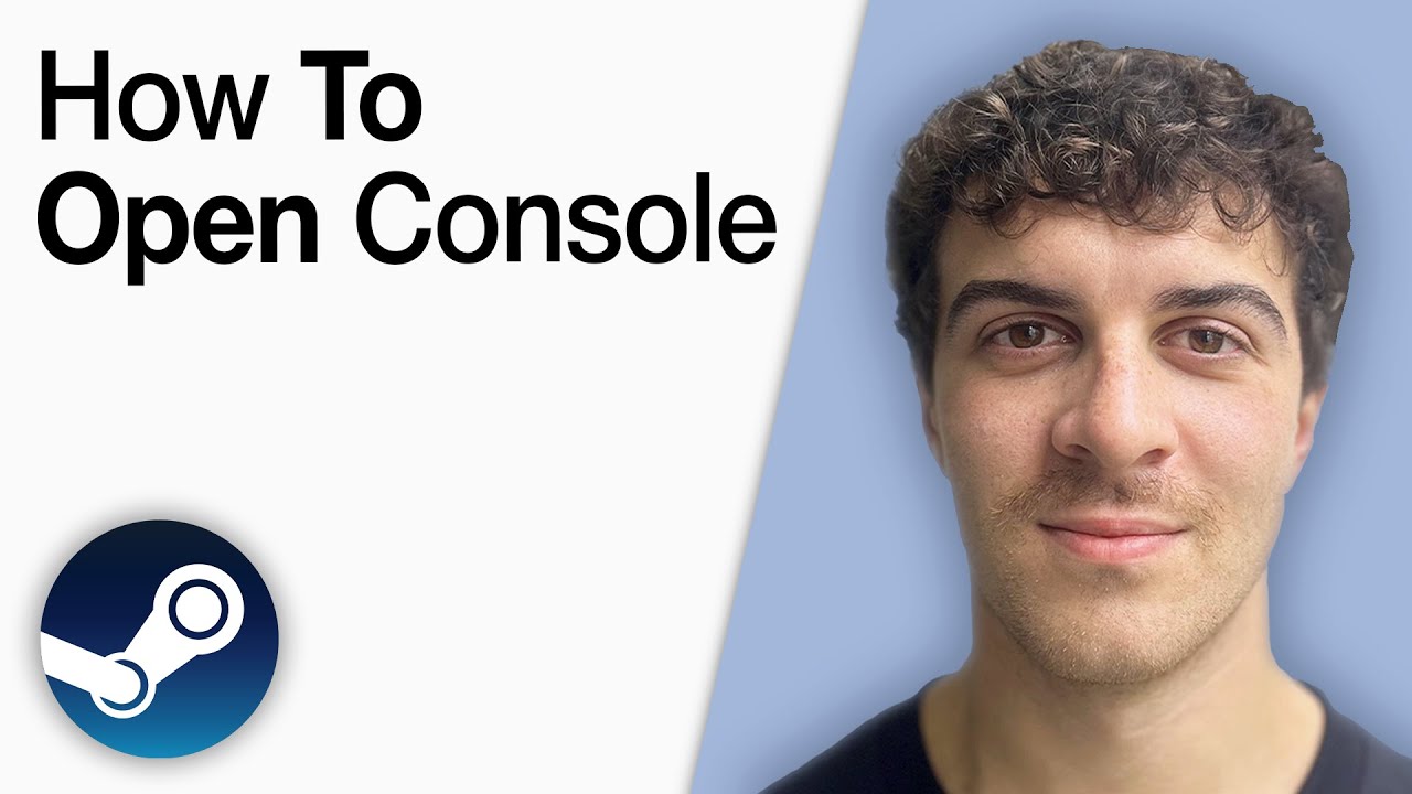 How To Open Steam Console [2025 Full Guide]