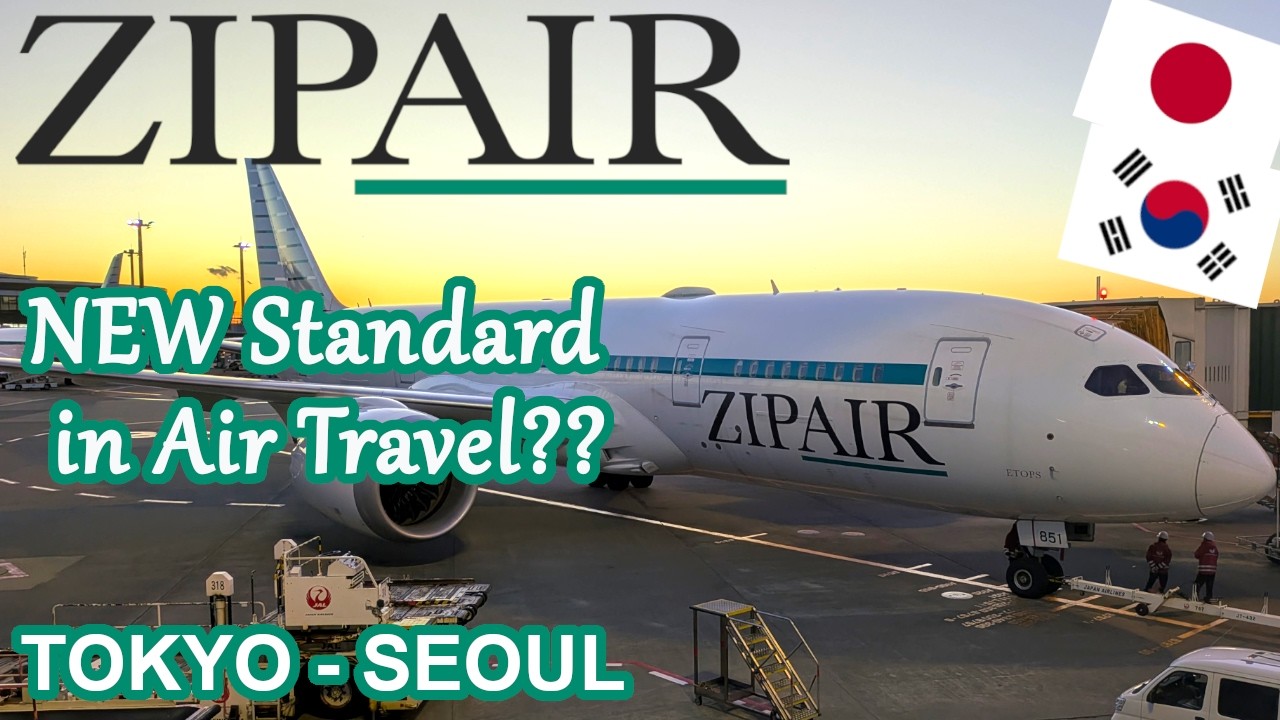 ZIPAIR Tokyo Review: Budget Flight from Tokyo to Seoul  | 787-8 Dreamliner