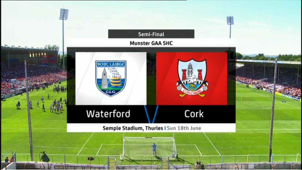Waterford v Cork - Munster Senior Hurling Championship 2017 - Semi Final - HIGHLIGHTS