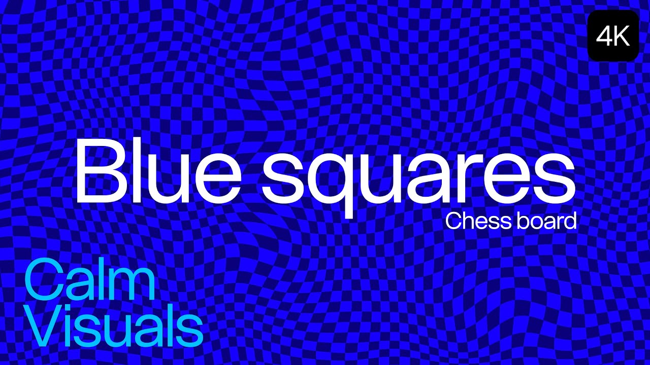 2 hours of Blue Squares (Chess board) Ambient 4K | focus background | Calm Visuals