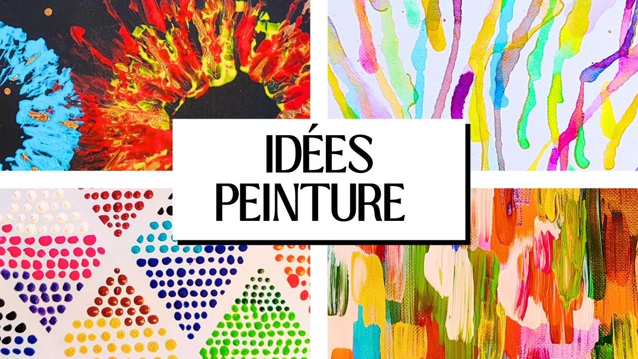 6 IDÉES FACILES À LA PEINTURE