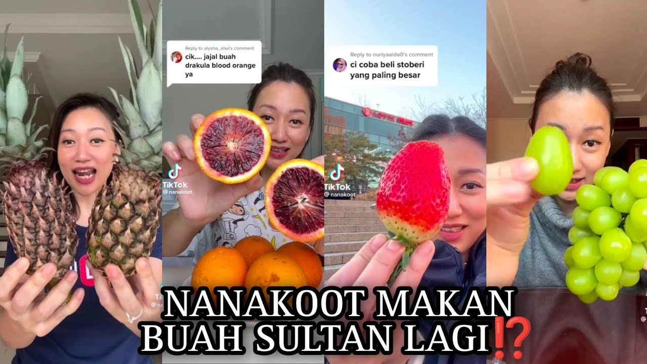 TIKTOK NANAKOOT MAKAN BUAH SULTAN LAGI😱⁉️ #nanakoot #tiktok