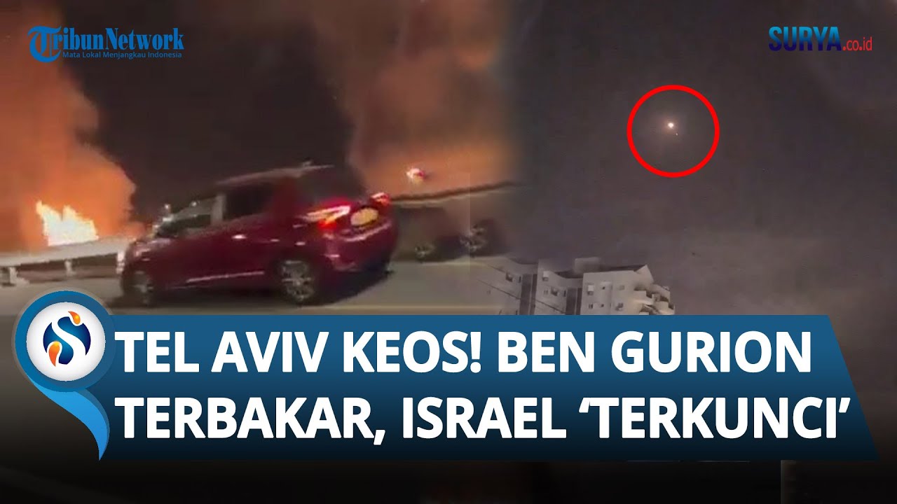 TEL AVIV KEOS! Bandara Ben Gurion Terbakar Dirudal Houthi, Separuh Wilayah Israel 'Terkunci'