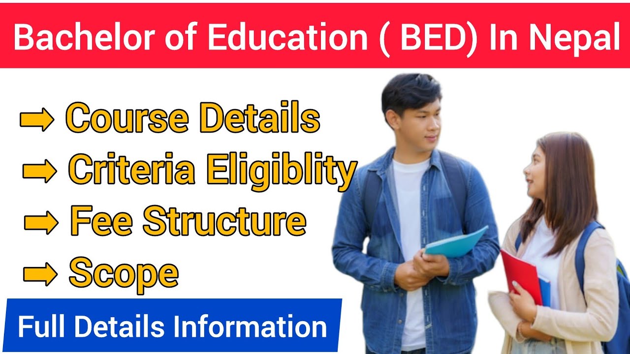 Bachelor of Education (B.Ed) in Nepal//Four Years B.Ed courses 2023//full details