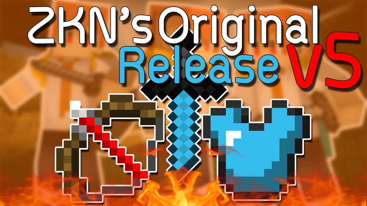 ZKN's Original v5 Release! (Official)