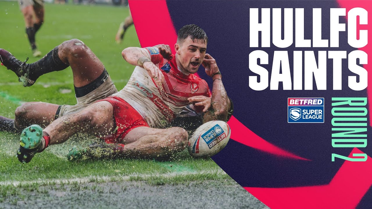 Highlights | Hull FC v St Helens, Round 2, 2022 Betfred Super League