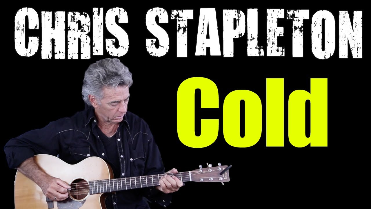 How To Play Cold On Guitar - Chris Stapleton Guitar Lesson