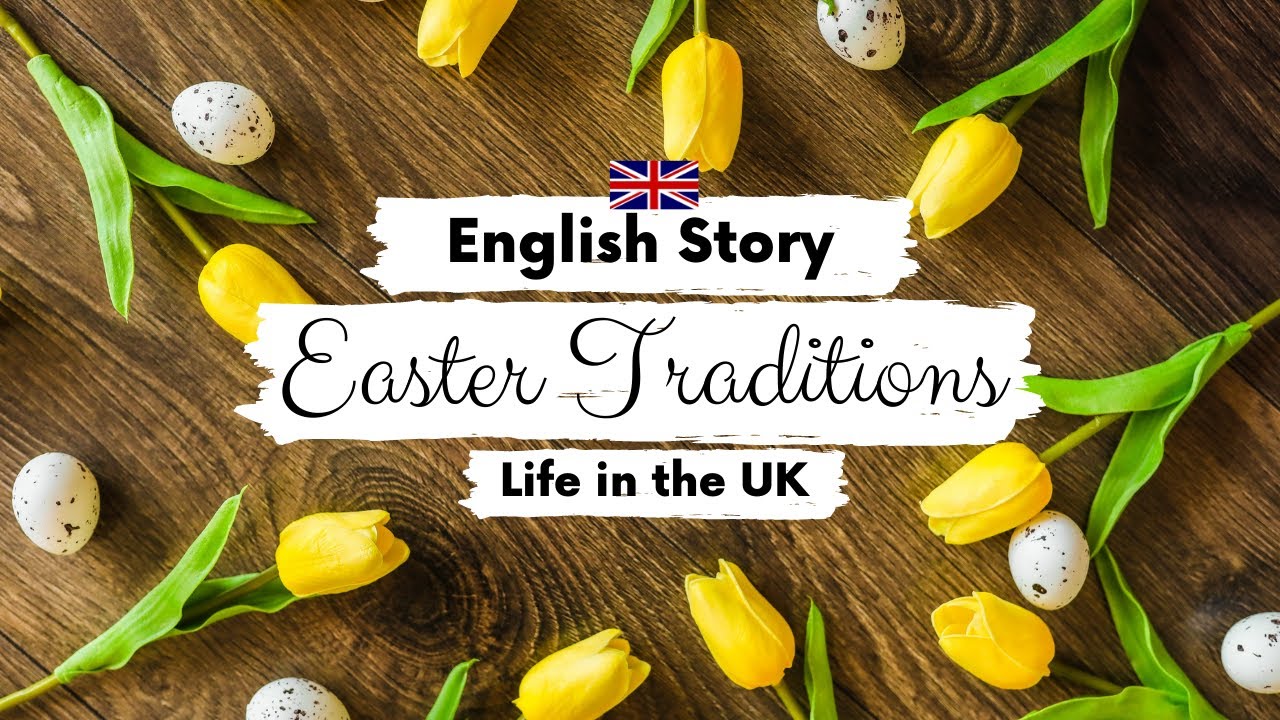 Жизнь в Великобритании 🍫Пасхальные традиции🐰 История на английском для начинающих с субтитрами | ...