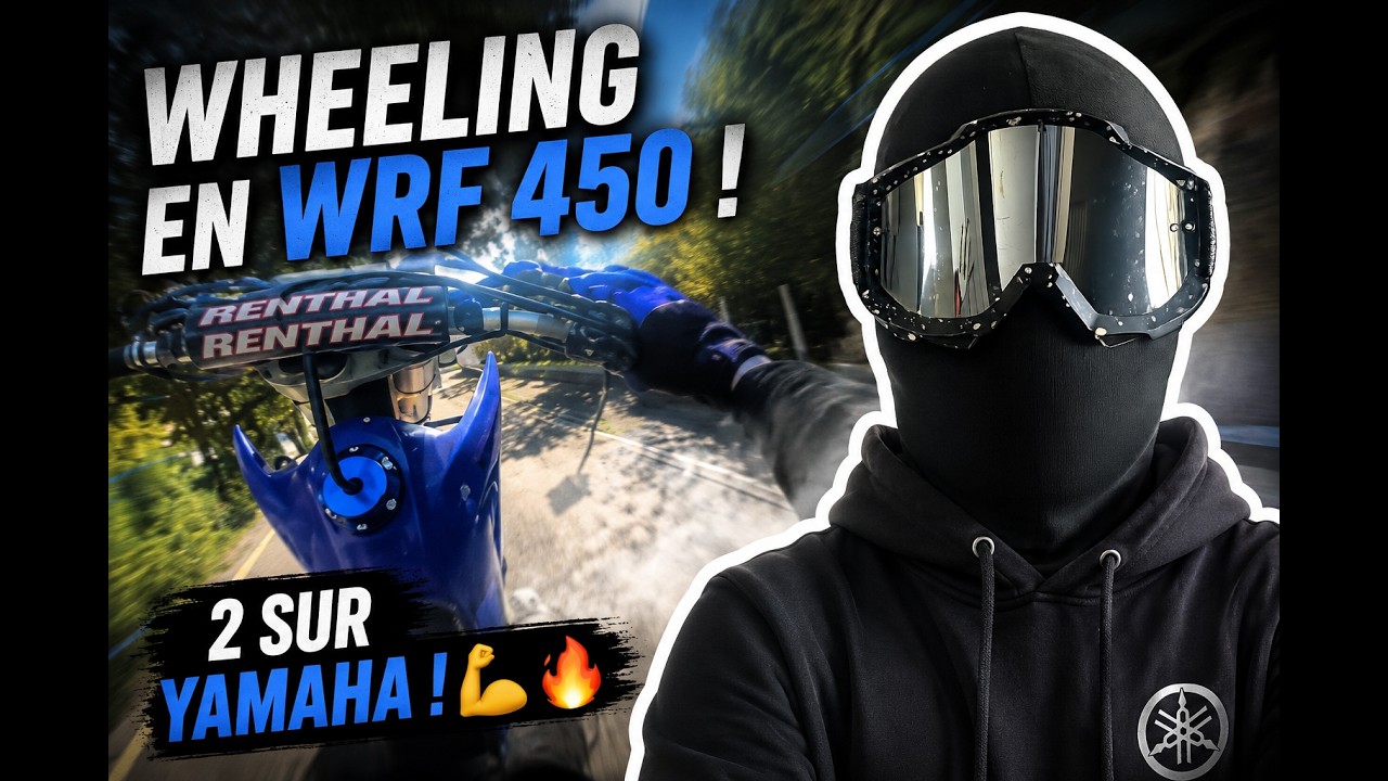 WHEELING à 2 sur un 450 WRF YAMAHA ! 💪🔥