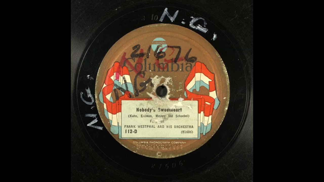 Nobody's Sweetheart - Frank Westphal and His Orchestra