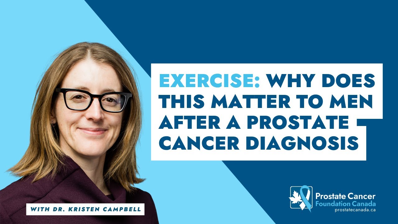Exercise: Why does this matter to men after a prostate cancer diagnosis
