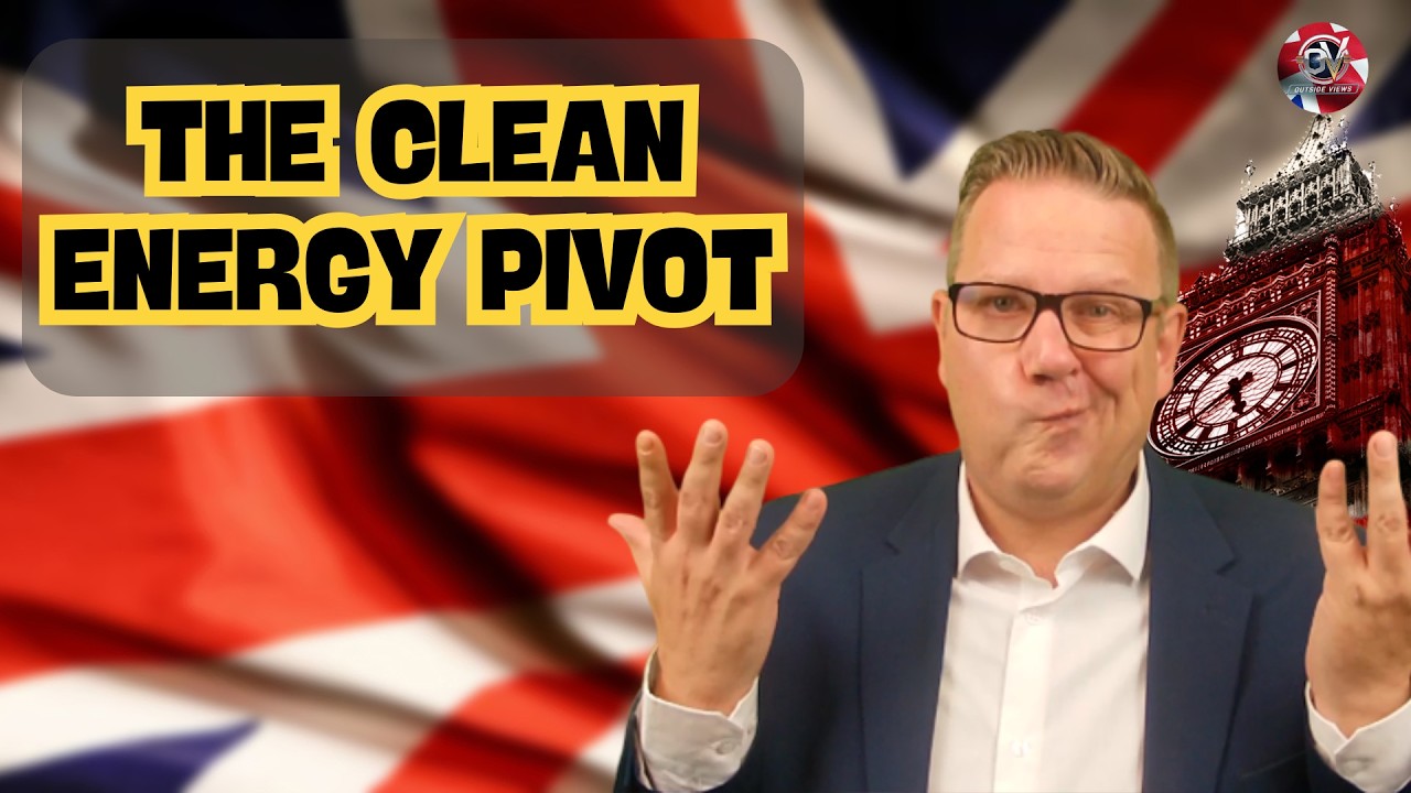 The Clean Energy Pivot | Outside Views on Brexit and the UK