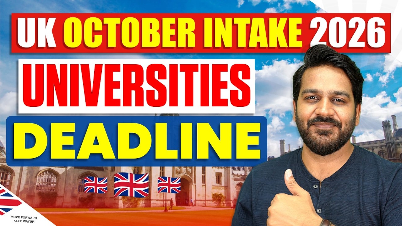 October Intake Universities in UK 2026 &ndash; Deadline & Last Date | Study in UK