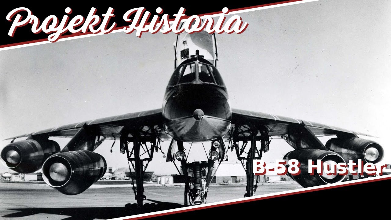 Szybszy niż myśliwce - B-58 Hustler / Projekt Historia #44