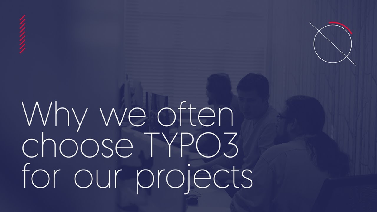 Why choose TYPO3 CMS for your website