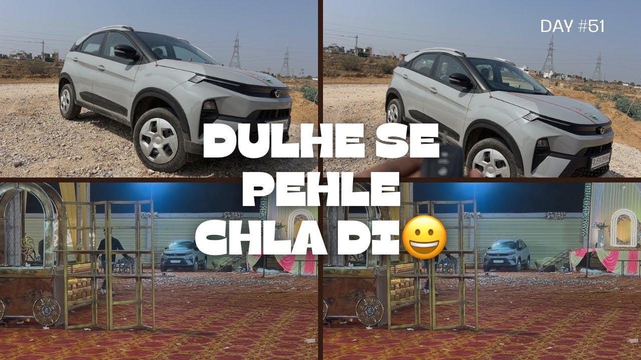 Dulhe Se Pehle Chala Di Nayi Nexon! 😱💍