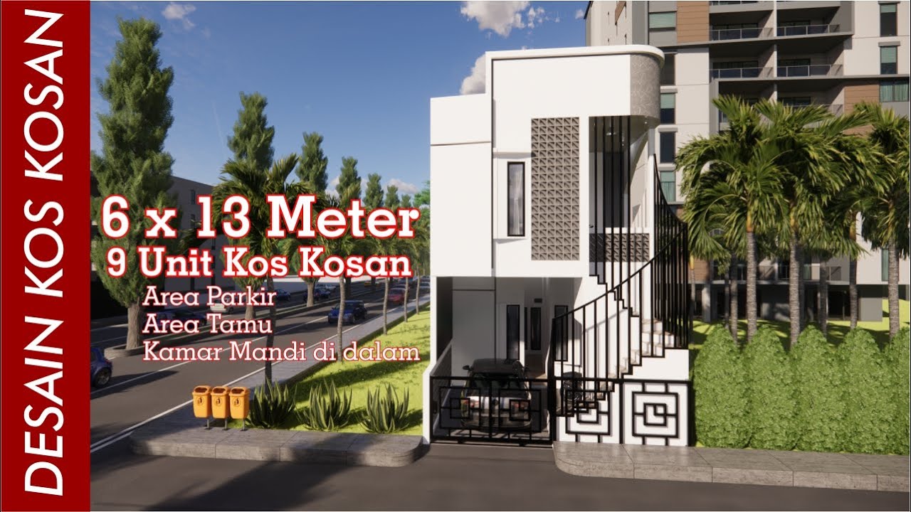 DESAIN KOS KOSAN MODERN . COCOK DI LAHAN PERUMAHAN . 6 X 13 METER