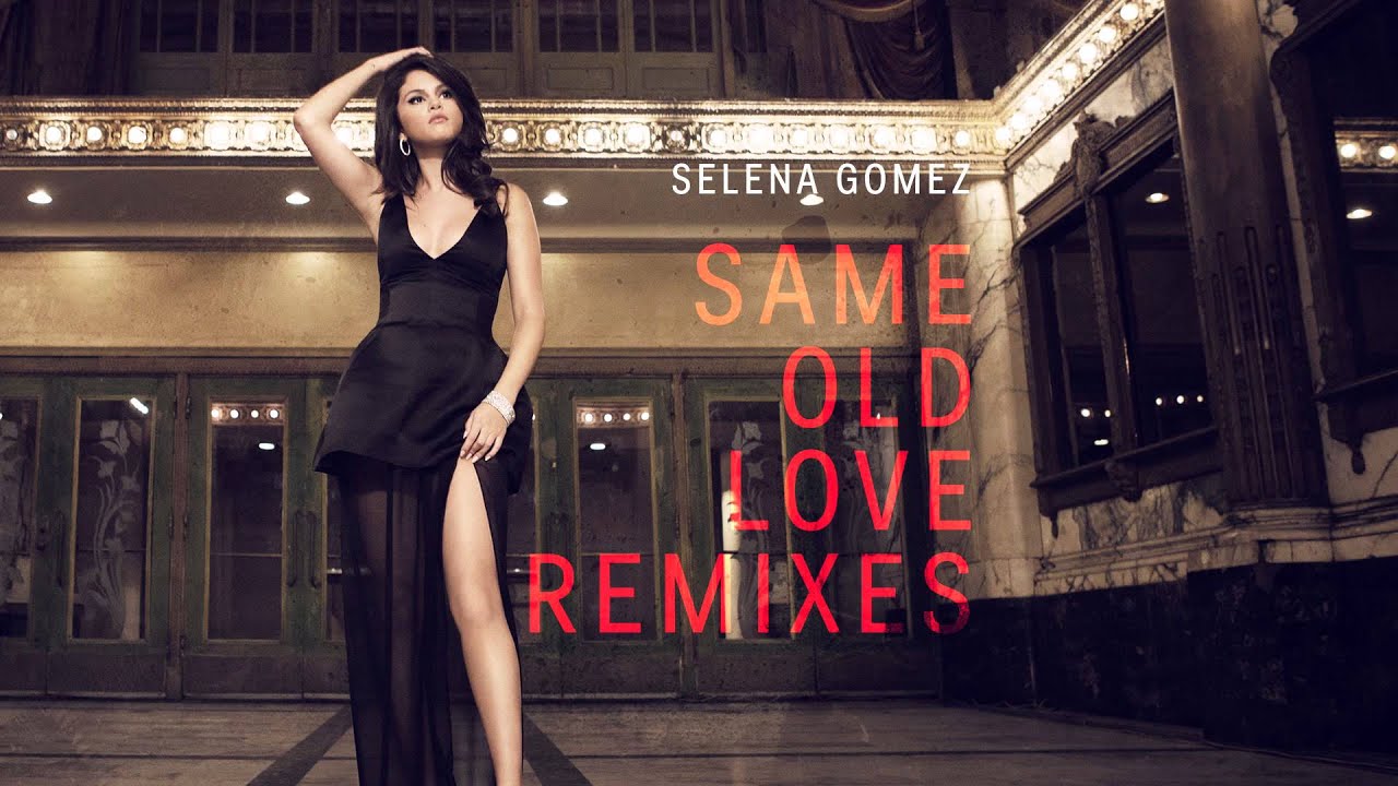Selena Gomez – Same Old Love (Borgore Remix)