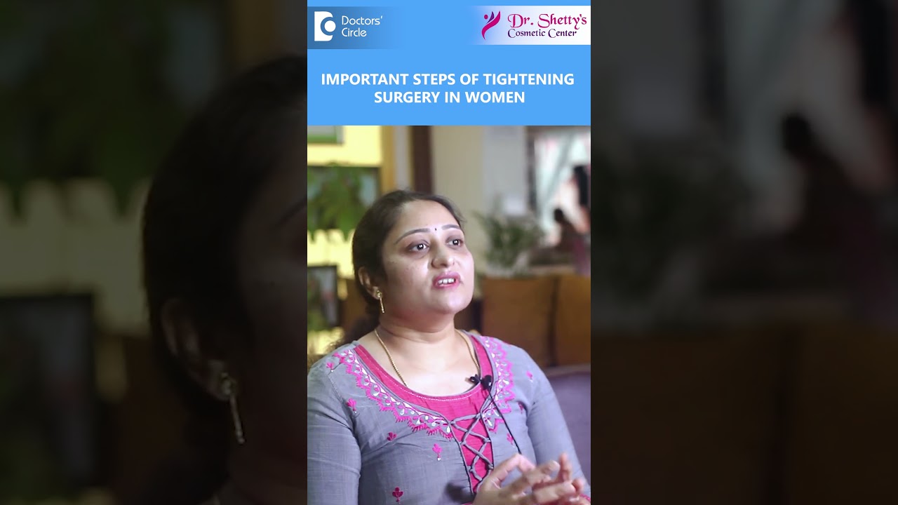 Важные этапы операции по подтяжке влагалища у женщин &mdash; доктор Рамья Дипти | Doctors' Circle #shorts