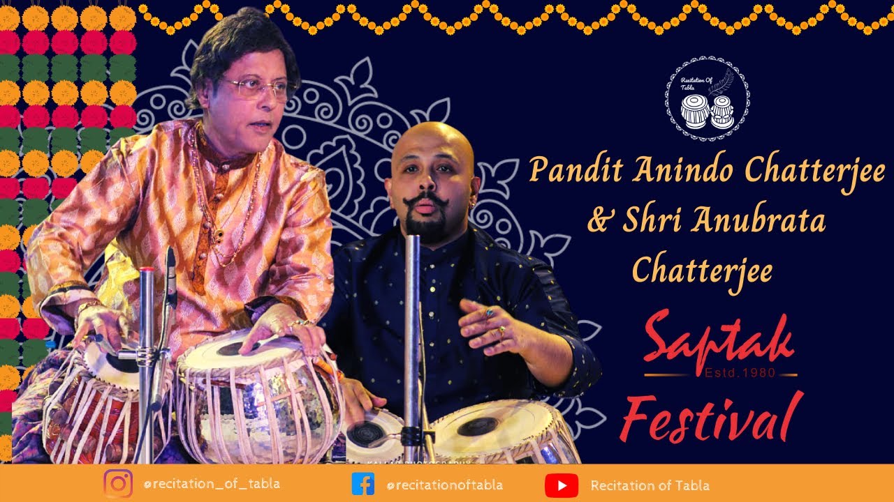 Pandit Anindo Chatterjee and Sri Anubrata Chatterjee | Tabla Solo | Saptak