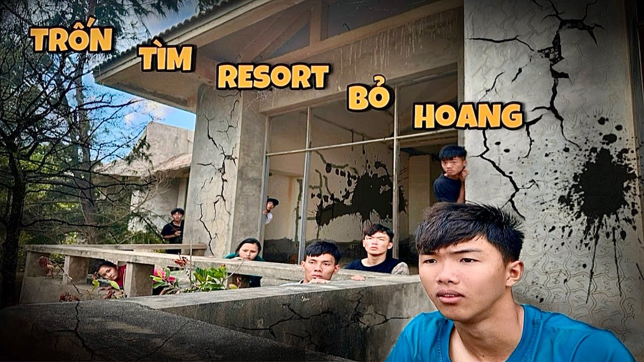 Anh Ba Phải | Thử Thách Trốn Tìm Ở Khu Resort Bị Bỏ Hoang | Hide and seek