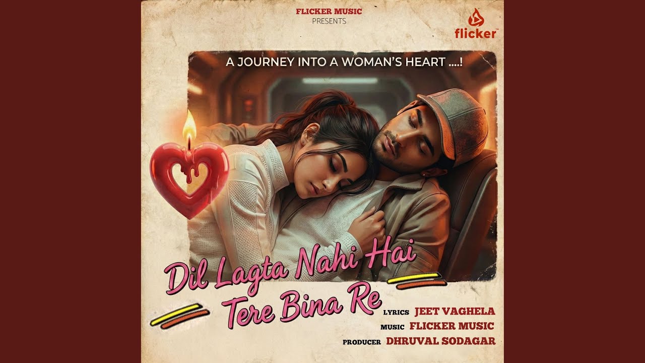 Dil Lagta Nahi Hai Tere Bina Re