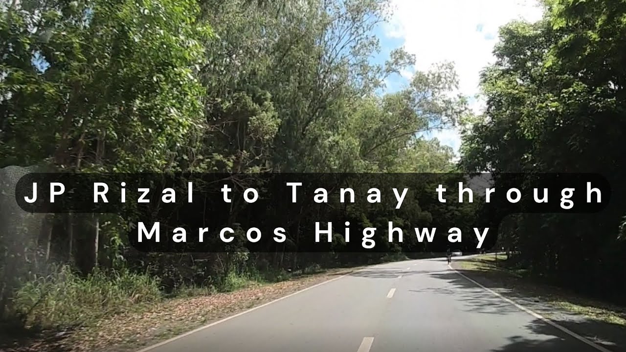 JP Rizal to Tanay through Marcos Highway