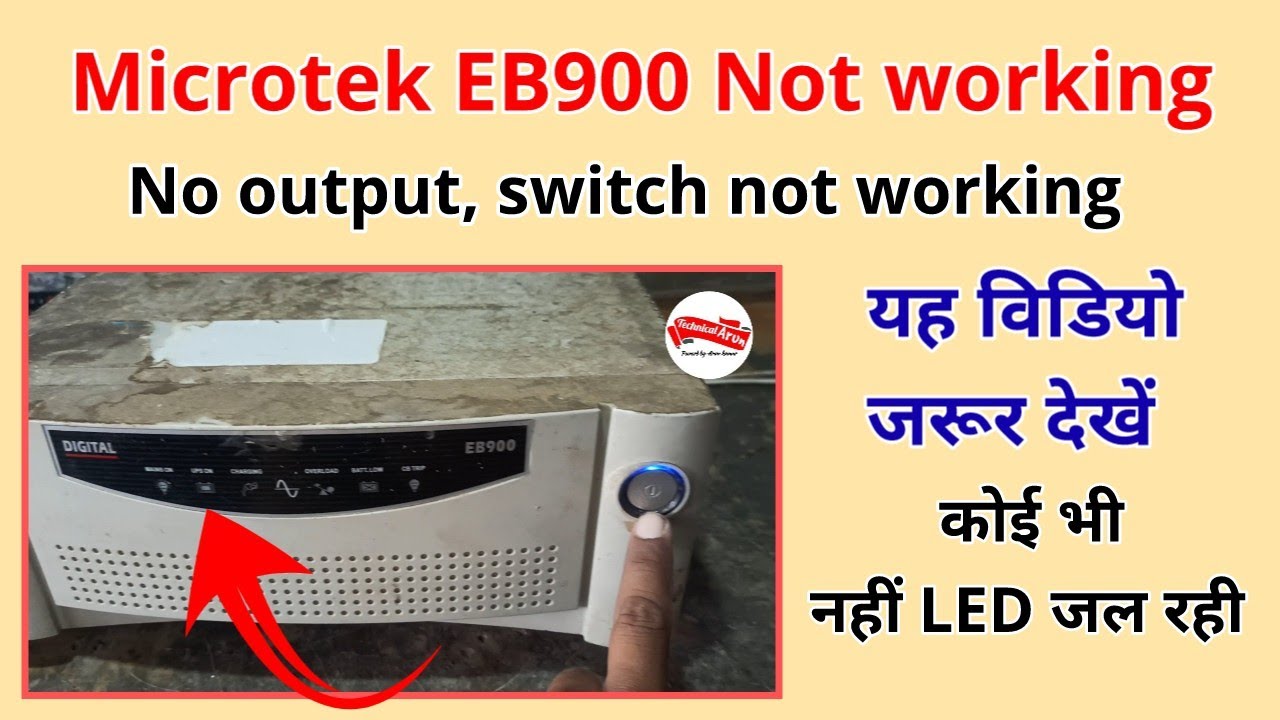 Microtek EB900 Not working conditions, No output, no led glow on display panel